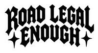 Road Legal Enough Sticker