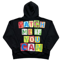"CATCH ME IF YOU CAN" Graphic Hoodie